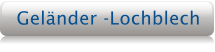 Gelnder -Lochblech